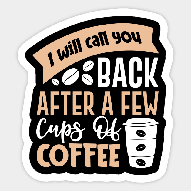 I'll Call After Coffee Break Sticker by Wear Apparel